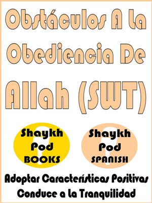 cover image of Obstáculos a La Obediencia De Allah (SWT)--Obstacles to the Obedience of Allah (SWT)